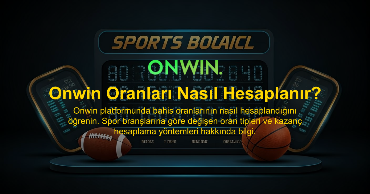 Onwin Oranları Nasıl Hesaplanır?
